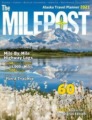 The Milepost 2021: Alaska Travel Planner (73rd Edition) [New Book] Paperback